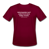 burgundy / S Can't make it to work today. [It's 002, your serve.] - Men’s Performance Tee