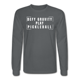 charcoal / S Defy gravity. Play pickleball. - Men's Long Sleeve Tee