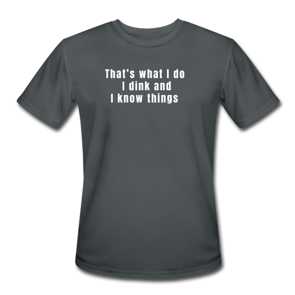 charcoal / S I dink and I know things. - Men’s Performance Tee