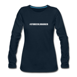 deep navy / S #STONECOLDBANGER - Women's Premium Long Sleeve Tee