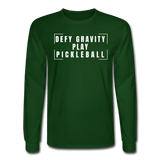 forest green / S Defy gravity. Play pickleball. - Men's Long Sleeve Tee