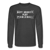 heather black / S Defy gravity. Play pickleball. - Men's Long Sleeve Tee