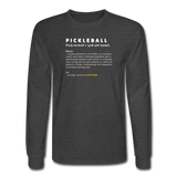 heather black / S The definition of pickleball - Men's Long Sleeve Tee