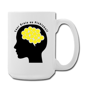 One Size Your Brain on Pickleball - Coffee/Tea Mug 15 oz