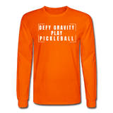 orange / S Defy gravity. Play pickleball. - Men's Long Sleeve Tee