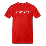 red / S My Superpower is Pickleball - Men's Premium Cotton Tee