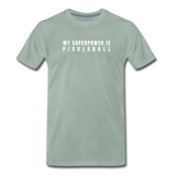 steel green / S My Superpower is Pickleball - Men's Premium Cotton Tee