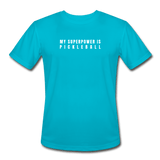 turquoise / S My Superpower is Pickleball - Men’s Performance Tee