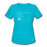 turquoise / S Select All That Apply. Margaritas? - Women's Performance Tee